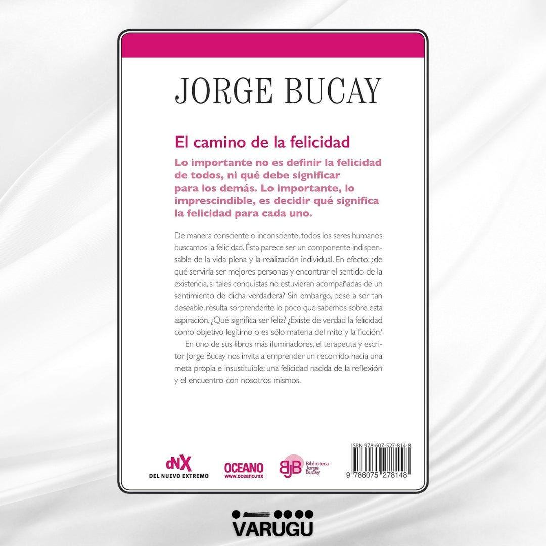Libro - El camino de la felicidad - Jorge Bucay
