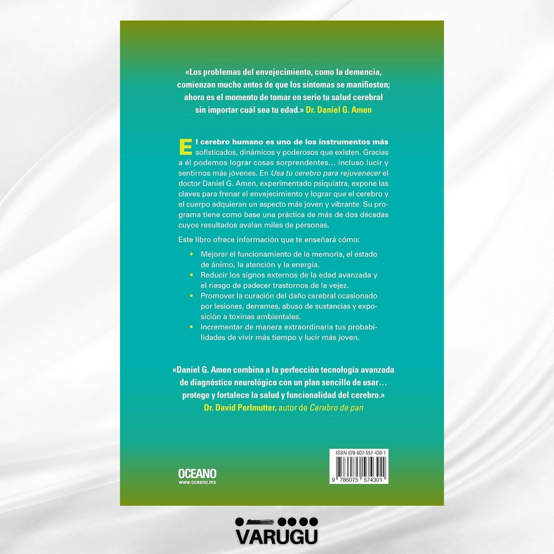 Libro - Usa tu cerebro para rejuvenecer - Dr. Daniel G. Amen