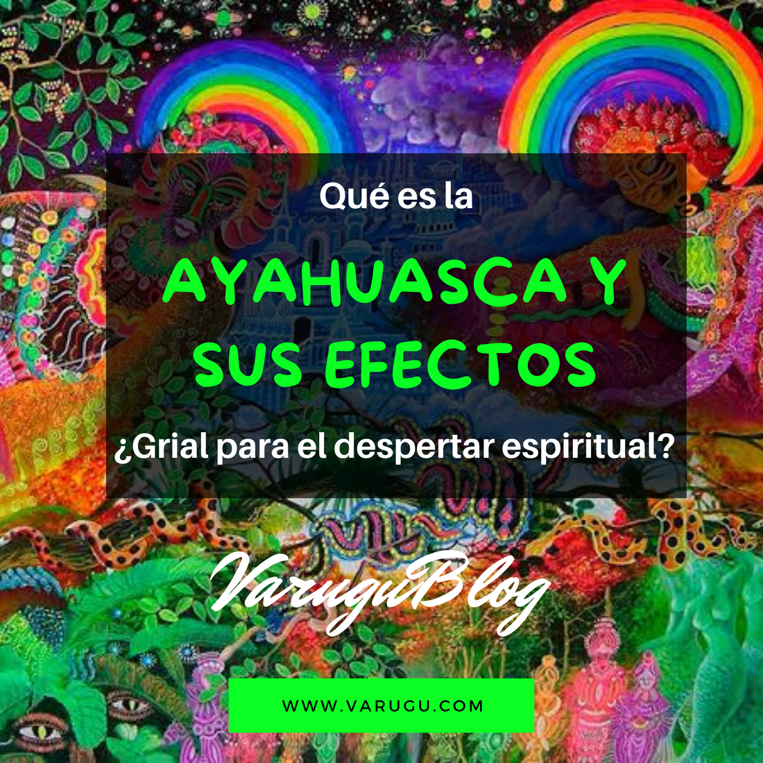 Qué es la Ayahuasca y sus efectos ¿Grial para el despertar espiritual?