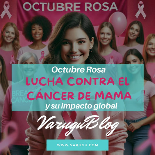 Octubre Rosa - Lucha contra el cáncer de mama y su impacto global