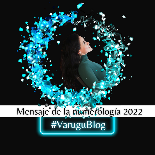 Mensaje de la numerología para este 2022