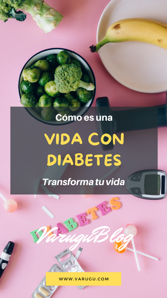 Cómo es una vida con diabetes - Transforma tu vida