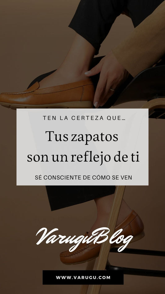 ¿Cómo lucen tus zapatos? Son un reflejo de tu interior