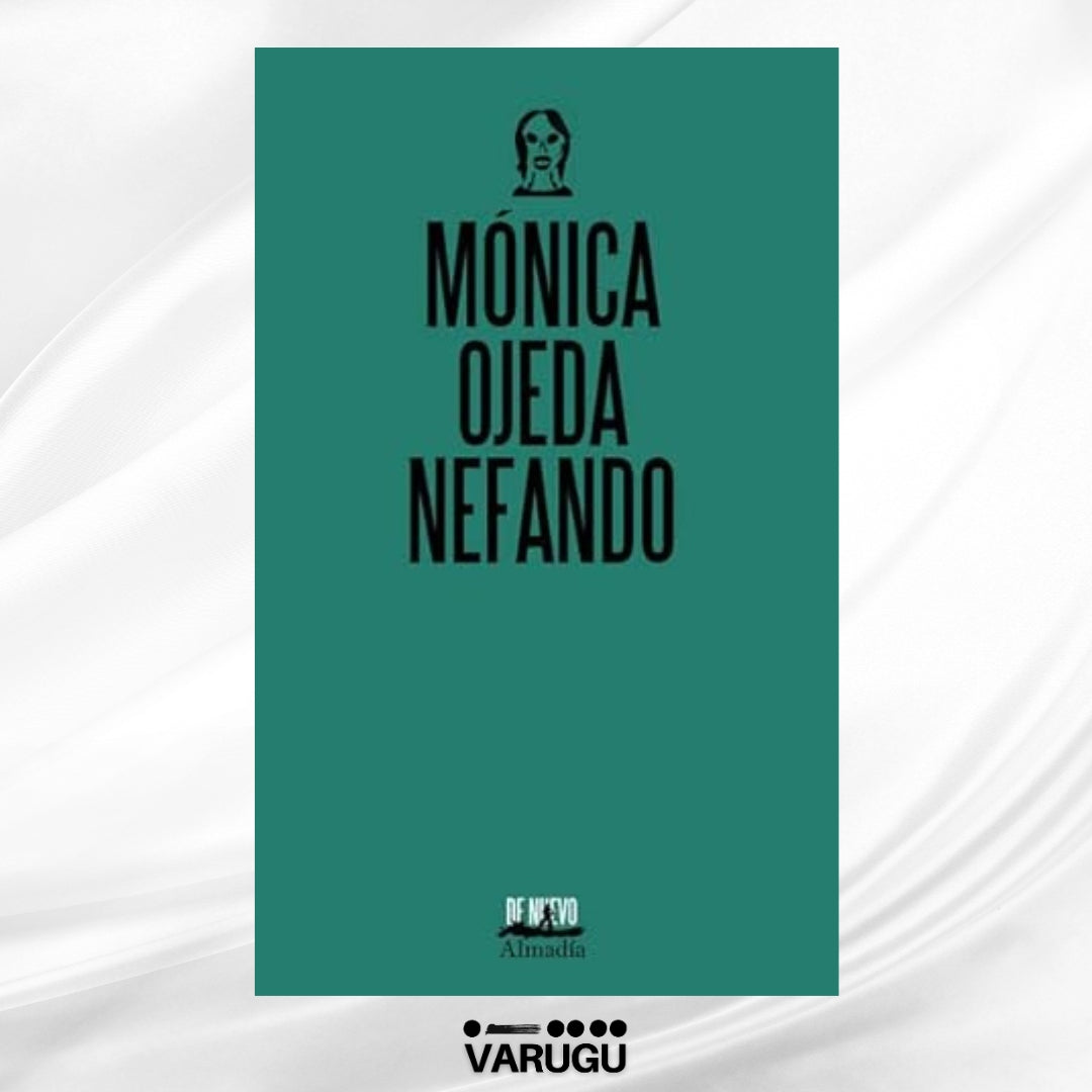 Libro - Nefando - Mónica Ojeda