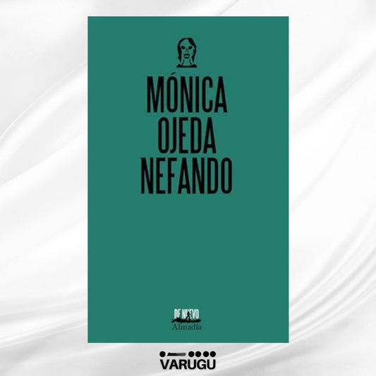 Libro - Nefando - Mónica Ojeda