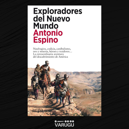 Libro - Exploradores del nuevo mundo - Antonio Espino