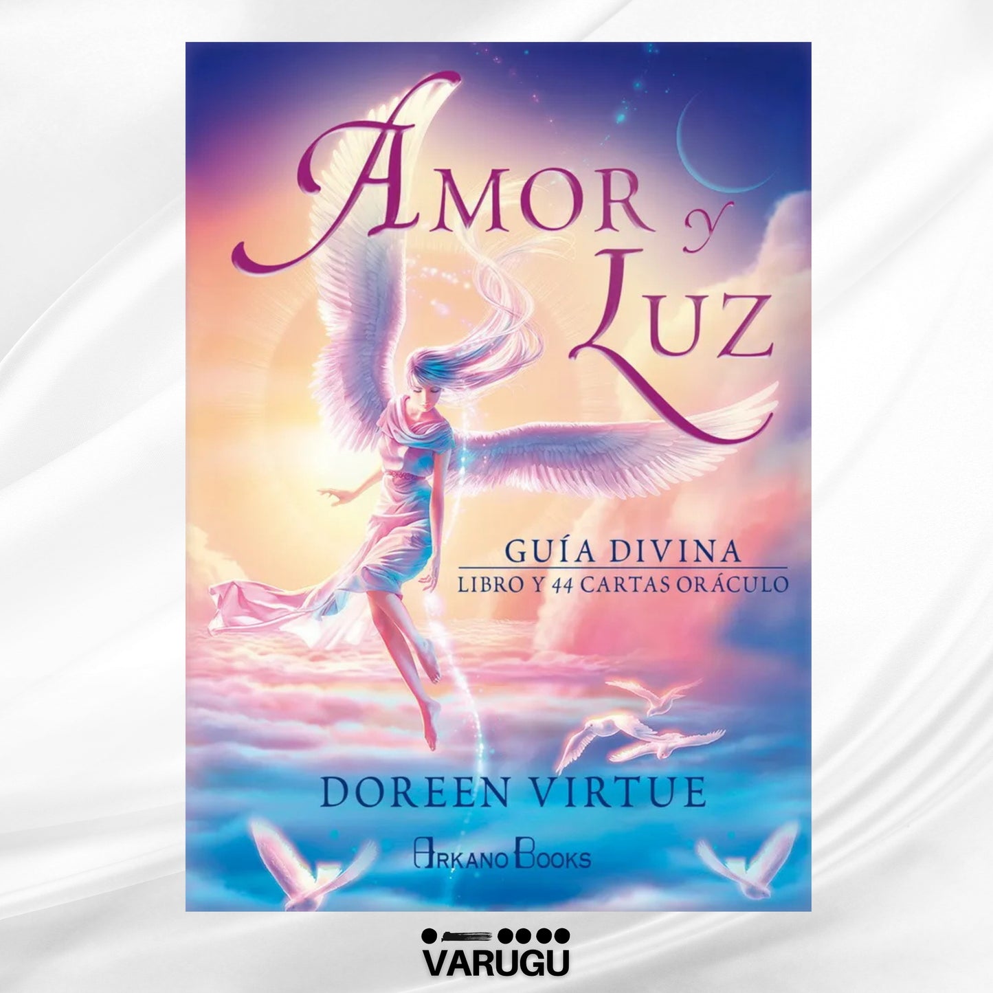 ORÁCULO Amor y luz - Libro y 44 Cartas - Dra. Doreen Virtue