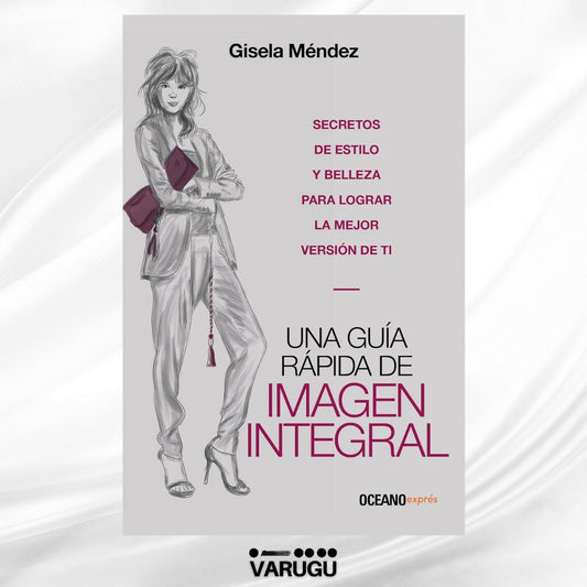 Libro - Guía rápida de imagen integral - Gisela Méndez