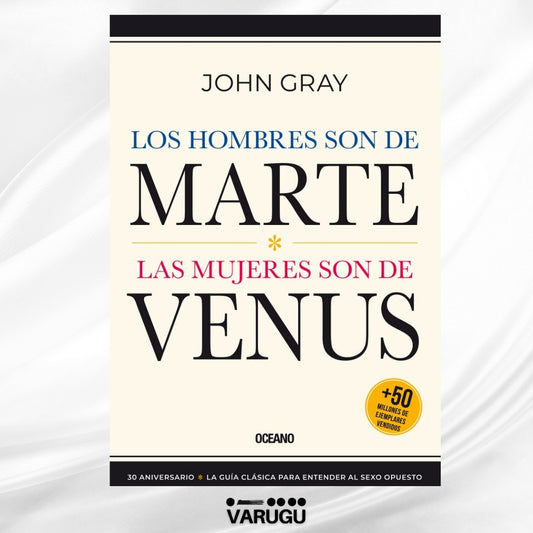 Libro - Los hombres son de Marte y las mujeres son de Venus - John Gray