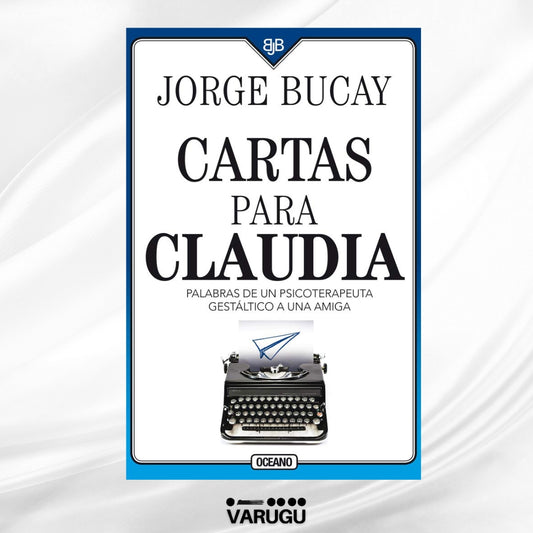 Libro - Cartas para Claudia - Jorge Bucay