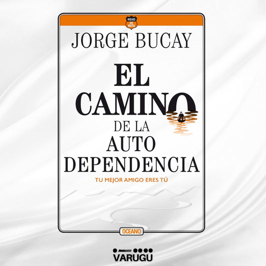 Libro - El camino de la autodependencia - Jorge Bucay