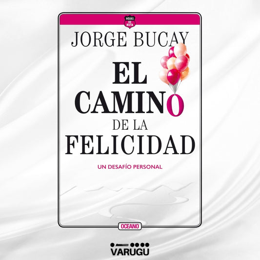 Libro - El camino de la felicidad - Jorge Bucay