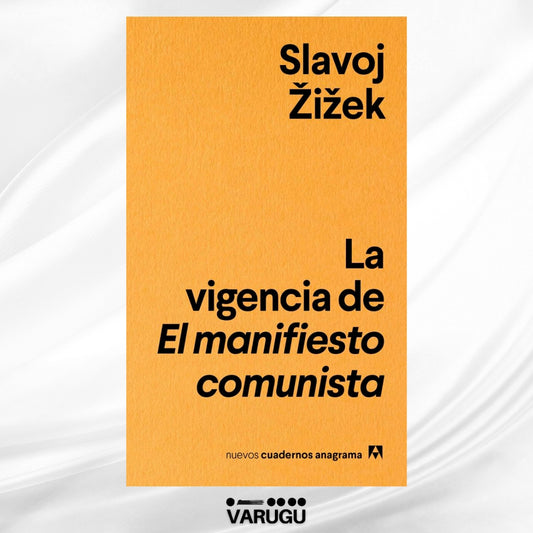 Libro - La vigencia de "El manifiesto comunista" - Slavoj Žižek